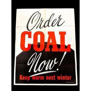 ORIGINAL Order Coal Now WW2 WWII Propaganda Poster 1943 RARE Vintage Red Black